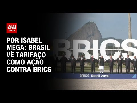 ​Brasil vê tarifaço como ação contra Brics | CNN NOVO DIA