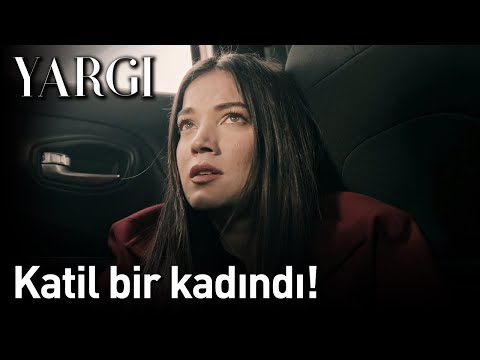 Yargı 16. Bölüm - Katil Bir Kadındı!