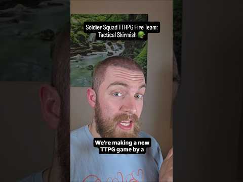 We made a Soldier TTRPG Fire Team: Tactical Skirmish