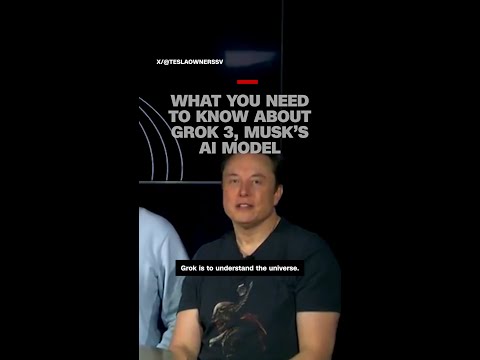 What you need to know about Grok 3, Musk’s AI model