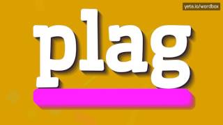 PLAG - HOW TO PRONOUNCE IT!?