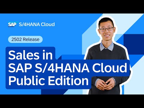 Sales in SAP S/4HANA Cloud Public Edition 2502 | Demo