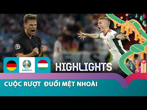 Cuộc rượt đuổi vất vả của ĐT Đức | HIGHLIGHTS | ĐỨC vs HUNGARY | EURO 2020