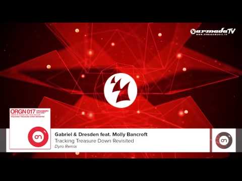 Gabriel & Dresden feat. Molly Bancroft - Tracking Treasure Down Revisited (Dyro Remix) - UCGZXYc32ri4D0gSLPf2pZXQ