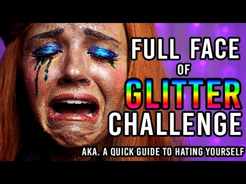 Full Face of Glitter Challenge AKA A Quick Guide to Hating Yourself - UCoziFm3M4sHDq1kkx0UwtRw