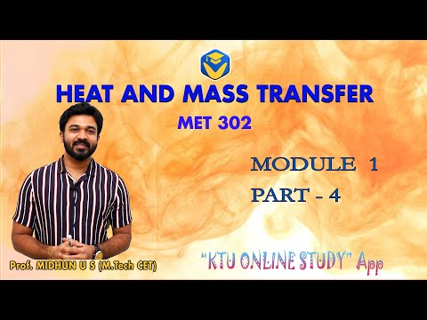 KTU HMT S6 - MECHANICAL -HEAT AND MASS TRANSFER - MODULE 1 PART - 4 | KTU ONLINE STUDUY APP