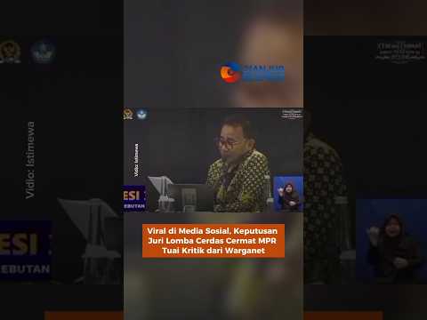 Viral di Media Sosial, Keputusan Juri Lomba Cerdas Cermat MPR Tuai Kritik dari Warganet