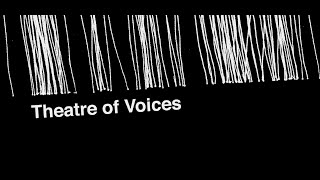 Theatre of Voices - Es ist ein Ros entsprungen