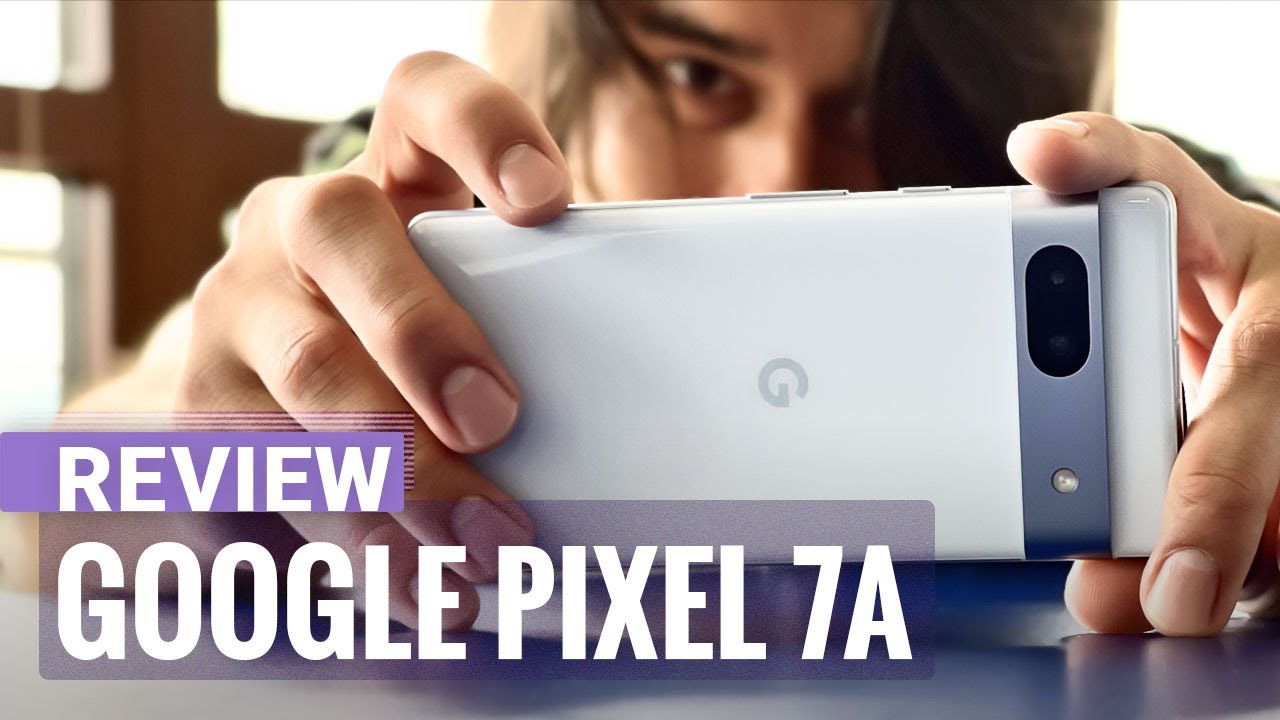 Google Pixel 7a review