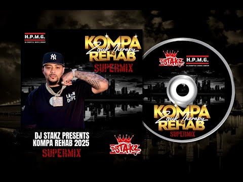 DJ STAKZ "KOMPA REHAB" 2025 EXCLUSIVE SUPERMIX