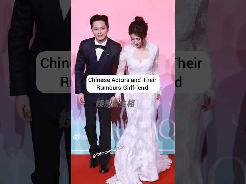 Chinese Actors & Their Most Talked-About Rumored Girlfriends 👀 #dylanwang #youtubeshorts #bailu #fyp poster