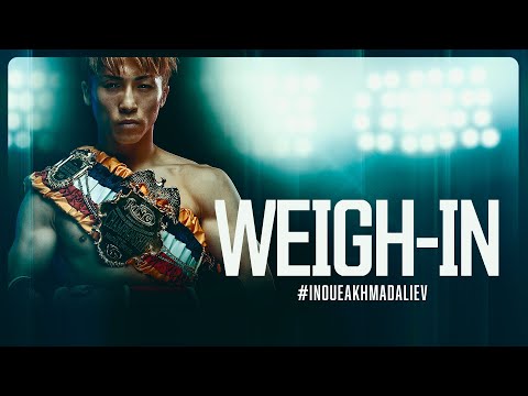 Naoya Inoue vs Murodjon Akhmadaliev  | WEIGH-IN
