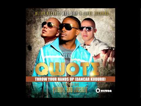 Qwote feat. Pitbull & Lucenzo -- Throw Your Hands Up (Dancar Kuduro) (Cover Art) - UC4rasfm9J-X4jNl9SvXp8xA