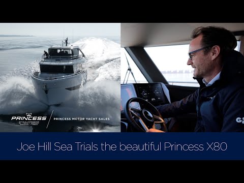 Princess X80 Sea Trial with Joe Hill