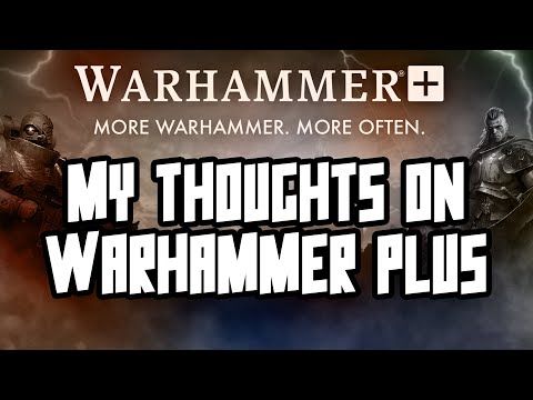 Talking WARHAMMER PLUS: It's just not good enough