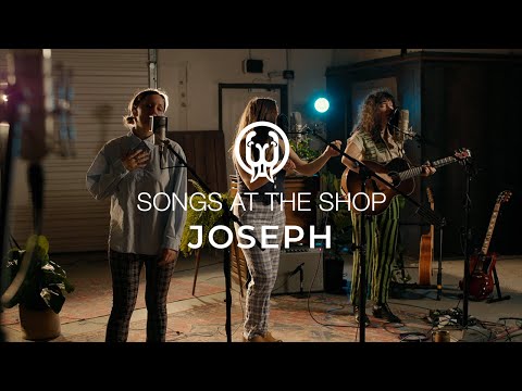 Songs at the Shop: Episode 31 - Joseph