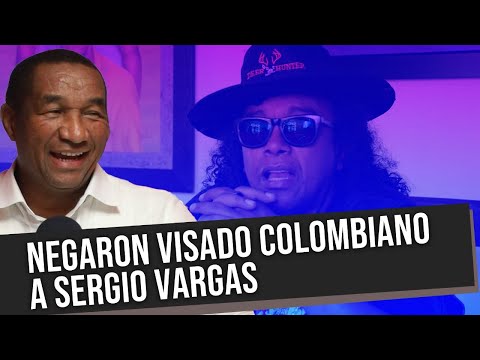 NEGARON VISADO COLOMBIANO A SERGIO VARGAS