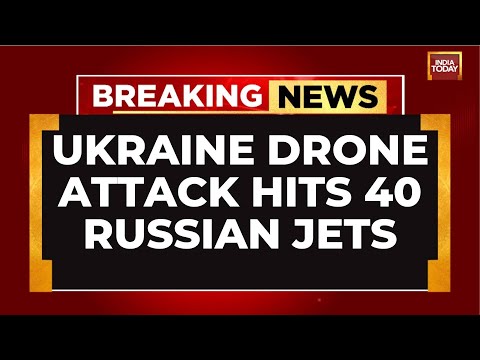 Ukraine's Biggest Drone Attack: 40 Russian Jets Bombed In Operation Spider Web | India Today