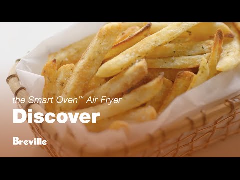 The Smart Oven™ Air Fryer: Be surprised