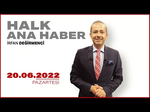 #CANLI | İrfan Değirmenci ile Halk Ana Haber | 20 Haziran 2022 | #HalkTV