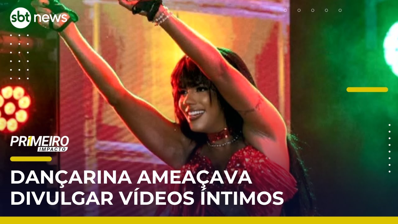 Dançarina é acusada de extorsão com vídeos íntimos e ameaças a vítimas | PrimeiroImpacto