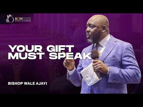 Stir Up The Gift | Bishop Wale Ajayi | School Of Wisdom 2025