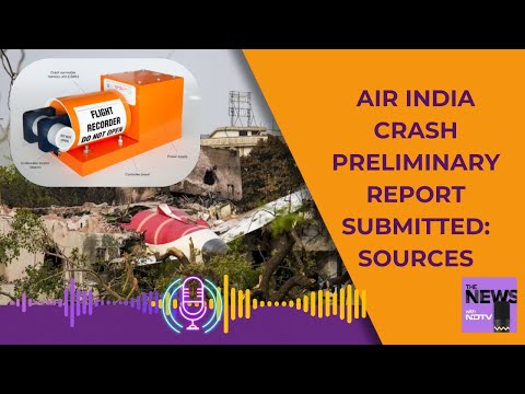 Air India Black Box Preliminary Report | Air India Crash Report Soon To Be Released To Public