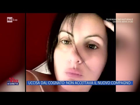 Uccisa Dal Cognato, Non Accettava Il Nuovo Compagno - La Vita In ...