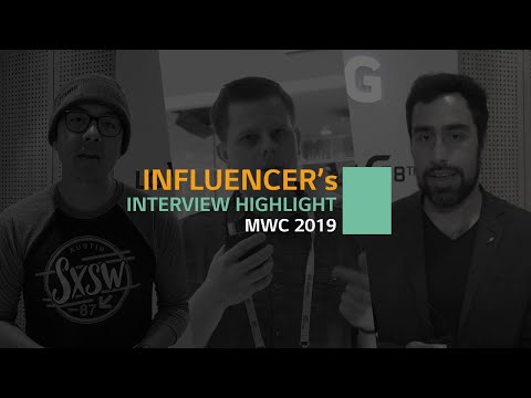 MWC 2019: Influencers’ Interview Highlight