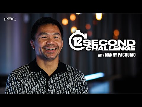 Manny Pacquiao Takes the 12 SECOND CHALLENGE