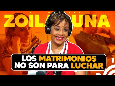 Los Matrimonios no son para Luchar - Zoila Luna