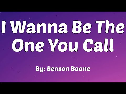 Benson Boone - I Wanna Be The One You Call (Lyrics)