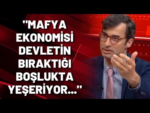 Barış Terkoğlu: Mafya ekonomisi devletin bıraktığı boşlukta yeşeriyor...