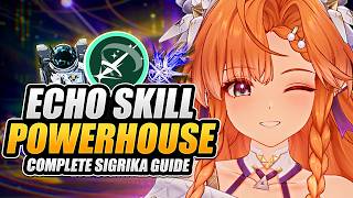 Build The BEST Sigrika! COMPLETE Guide & S0 Showcase (Wuthering Waves)