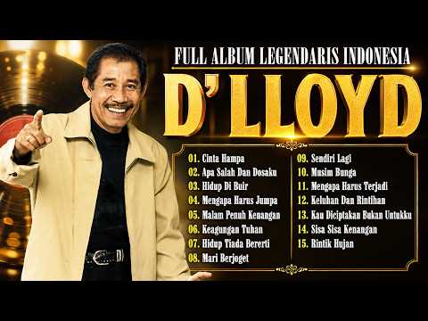 LAGU HIT'S D'LLOYD || FULL ALBUM LEGENDARIS INDONESIA "D'LLOYD" - Cinta Hampa