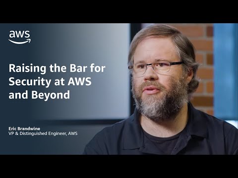 Raising the Bar for Security at AWS and Beyond | Amazon Web Services