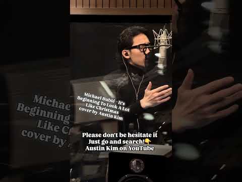 Michael Bublé- It's Beginning To Look A Lot Like Christmas [cover by Austin Kim] #jazz #<strong>xmas</strong> #sing