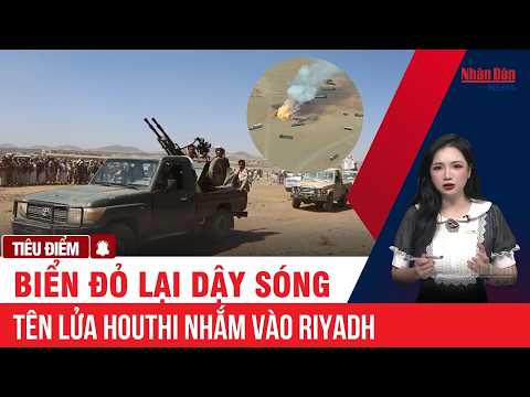 Tên lửa Houthi nhắm vào Riyadh, Biển Đỏ lại dậy sóng #Houthi #SaudiArabia #Riyadh