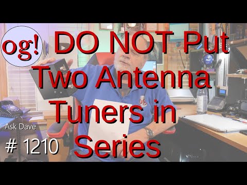 DO NOT Put Two Antenna Tuners in Series (#1210)