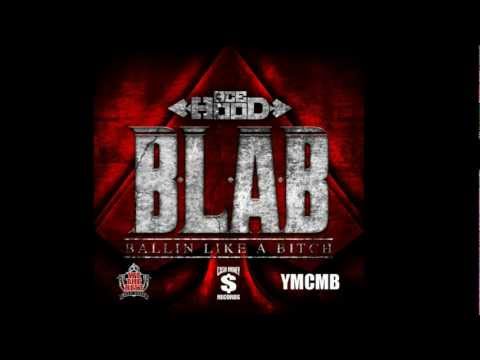 Ace Hood - B.L.A.B (Ballin Like A Bitch)