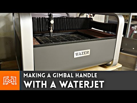 Making a Gimbal Handle (Using a Waterjet) - UC6x7GwJxuoABSosgVXDYtTw