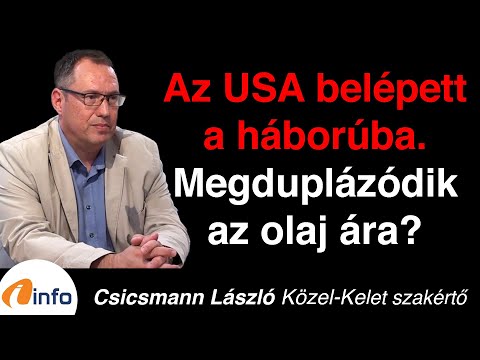Az USA belépett a háborúba. Megduplázódik az olaj ára? Csicsmann László, Inforádió, Aréna