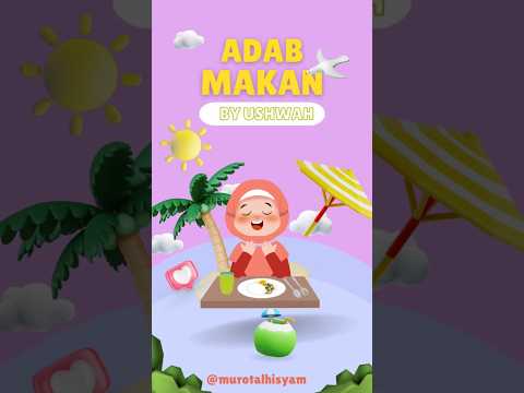 Adab Makan | Tatacara Sesuai Sunnah yang di ajarkan Rosulullah SAW #doa #sunnah #adab