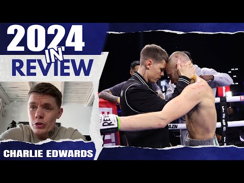 ‘SUNNY EDWARDS CHECKED OUT A LONG TIME AGO!’ – Charlie Edwards 2024 YEAR IN REVIEW