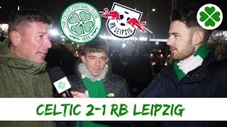 Celtic 2-1 RB Leipzig | Full time Reaction