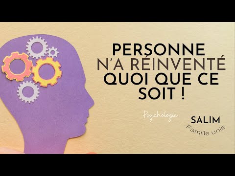 PSYCHOLOGIE ISLAMIQUE : Personne n'a réinventé quoi que ce soit