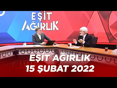 Seçimlerde belirleyici etken ekonomi mi? - Erdoğan Aktaş ile Eşit Ağırlık - 15 Şubat 2022