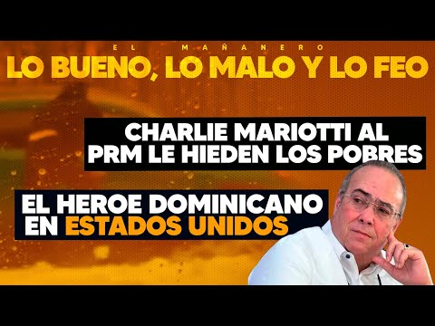 "Al PRM le Hieden los Pobres" Charlie Mariotti - El Héroe Dominicano en USA (Bueno Malo y Feo)