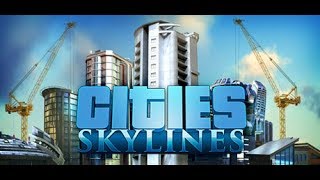 Vido-Test : Devenez MAIRE de votre ville avec Cities Skylines PC / Ps4 / Xbox One