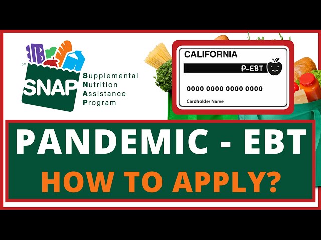 How to Apply for P-EBT Food Stamps
